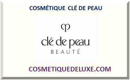 COSMETIQUE CLÉ DE PEAU