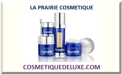 LA PRAIRIE COSMÉTIQUE