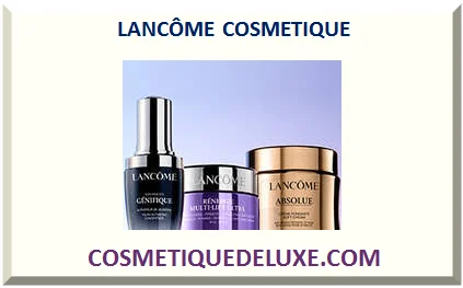 LANCÔME COSMÉTIQUE