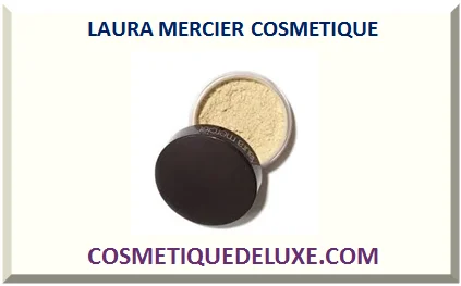 LAURA MERCIER COSMÉTIQUE
