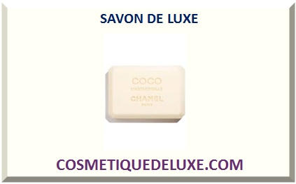 SAVON DE LUXE