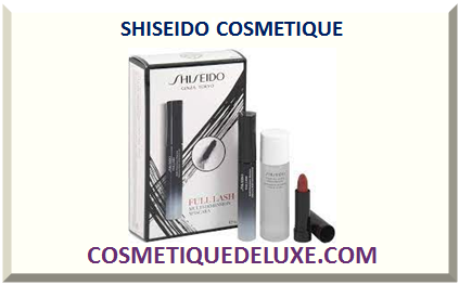 SHISEIDO COSMETIQUE