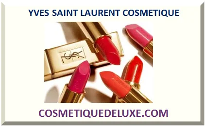 YVES SAINT LAURENT COSMÉTIQUE